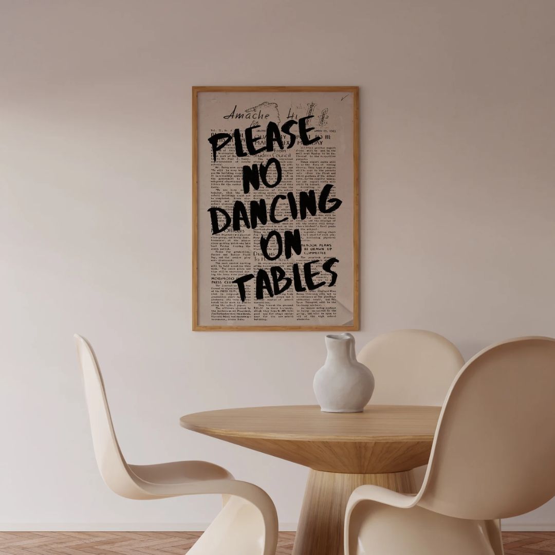 פוסטר מלל - "Please No Dancing On Tables"